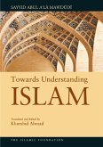 Towards Understanding Islam (eBook, ePUB)