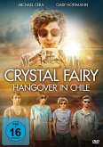 Crystal Fairy - Hangover in Chile Crystal Fairy - Hangover in Chile