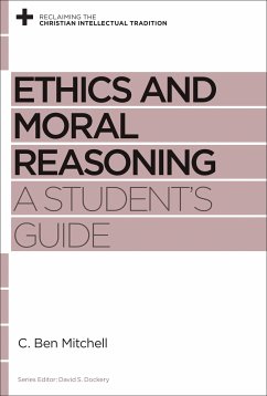 Ethics and Moral Reasoning (eBook, ePUB) - Mitchell, C. Ben