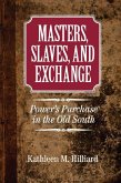 Masters, Slaves, and Exchange (eBook, ePUB)