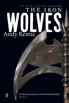 The Iron Wolves (eBook, ePUB) - Remic, Andy