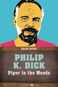 Piper In The Woods (eBook, ePUB) - Dick, Philip K.