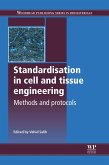 Standardisation in Cell and Tissue Engineering (eBook, ePUB)