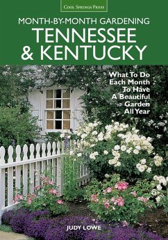 Tennessee & Kentucky Month-by-Month Gardening (eBook, PDF) - Lowe, Judy