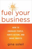 Fuel Your Business (eBook, ePUB)
