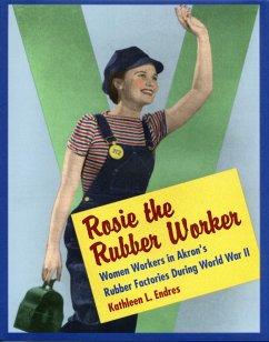 Rosie the Rubber Worker (eBook, PDF) - Endres, Kathleen L.
