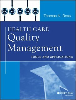 Health Care Quality Management (eBook, PDF) - Ross, Thomas K.