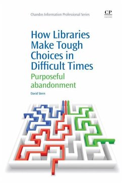 How Libraries Make Tough Choices in Difficult Times (eBook, ePUB) - Stern, David