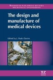 The Design and Manufacture of Medical Devices (eBook, ePUB)