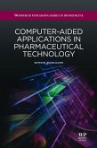 Computer-Aided Applications in Pharmaceutical Technology (eBook, ePUB)