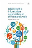 Bibliographic Information Organization in the Semantic Web (eBook, ePUB)