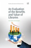 An Evaluation of the Benefits and Value of Libraries (eBook, ePUB)