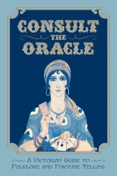 Consult the Oracle (eBook, ePUB) - Nostradamus, Gabriel