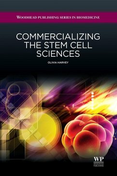 Commercializing the Stem Cell Sciences (eBook, ePUB) - Harvey, Olivia