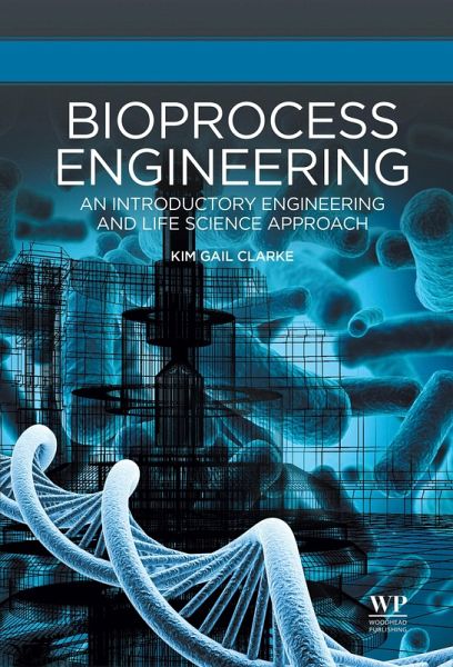 Bioprocess Engineering (eBook, ePUB) Bioprocess Engineering (eBook, ePUB)