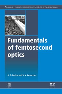 Fundamentals of Femtosecond Optics (eBook, ePUB) - Kozlov, S A; Samartsev, V V
