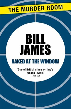 Naked at the Window (eBook, ePUB) - James, Bill