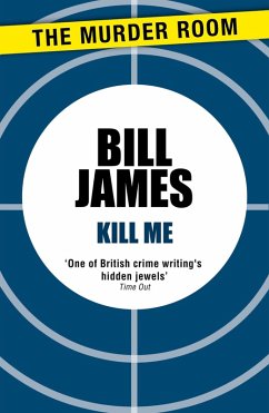 Kill Me (eBook, ePUB) - James, Bill