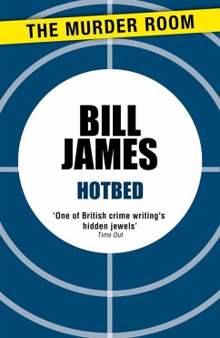 Hotbed (eBook, ePUB) - James, Bill