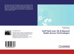 VoIP QoS over 3G & Beyond Radio Access Technologies