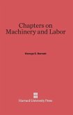 Chapters on Machinery and Labor