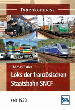 Loks der französischen Staatsbahn SNCF - Estler, Thomas