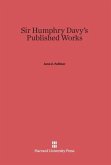 Sir Humphry Davy's Published Works Sir Humphry Davy's Published Works
