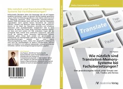 Wie nützlich sind Translation-Memory- Systeme bei Fachübersetzungen? - Popovic, Ana