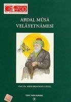 Abdal Musa Velayetnamesi - Güzel, Abdurrahman