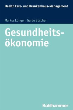 Gesundheitsökonomie - Lüngen, Markus;Büscher, Guido