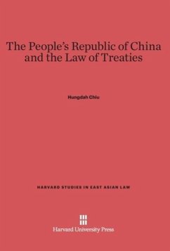 The People's Republic of China and the Law of Treaties - Chiu, Hungdah