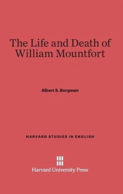 The Life and Death of William Mountfort - Borgman, Albert S.