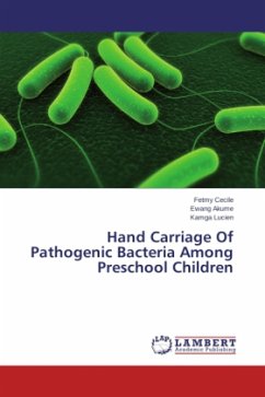 Hand Carriage Of Pathogenic Bacteria Among Preschool Children - Cecile, Fetmy;Akume, Ewang;Lucien, Kamga