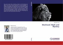Manhood: Myth and Mystery