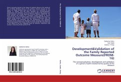 Development&Validation of the Family Reported Outcome Measure(FROM-16) - Golics, Catherine;Salek, Sam;Finlay, Andrew Y