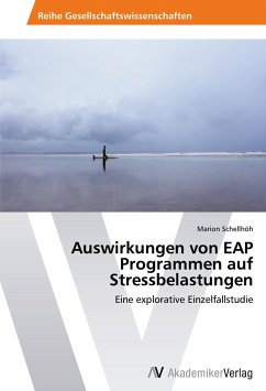 Auswirkungen von EAP Programmen auf Stressbelastungen - Schellhöh, Marion