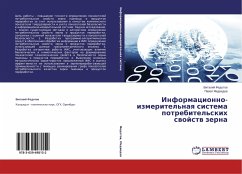 Informacionno-izmeritel'naq sistema potrebitel'skih swojstw zerna - Fedotov, Vitalij;Medvedev, Pavel