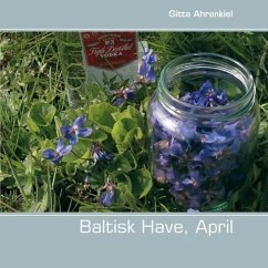 Baltisk Have, April - Ahrenkiel, Gitte