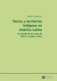 Tierras y territorios indígenas en América Latina