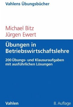 Übungen in Betriebswirtschaftslehre - Bitz, Michael;Ewert, Jürgen