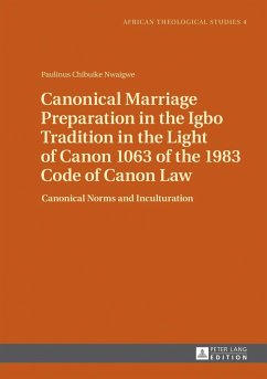 Canonical Marriage Preparation in the Igbo Tradition in the Light of Canon 1063 of the 1983 Code of Canon Law - Nwaigwe, Paulinus Chibuike