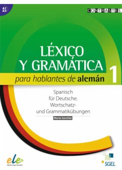 Léxico y gramática para hablantes de alemán 1 - Sánchez, Marta