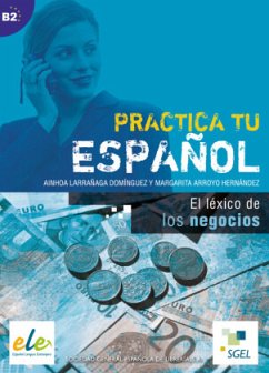 El léxico de los negocios - Arroyo Hernández, Margarita;Larrañaga Domínquez, Ainhoa