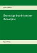 Grundzüge buddhistischer Philosophie - Bild 1