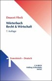 Wörterbuch Recht und Wirtschaft Band I: Französisch-Deutsch