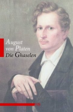 Die Ghaselen - Platen, August Graf von