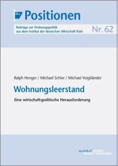 Wohnungsleerstand - Henger, Ralph; Schier, Michael; Voigtländer, Michael