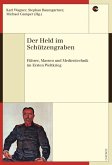 Der Held im Schützengraben