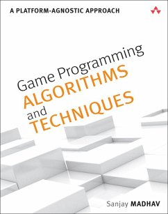 Game Programming Algorithms and Techniques (eBook, ePUB) - Madhav, Sanjay