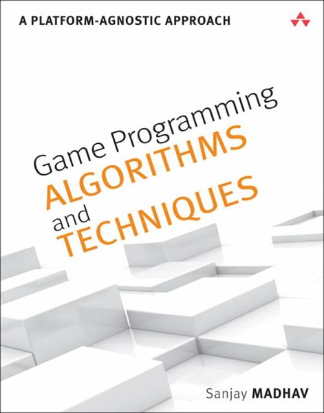 Game Programming Algorithms and Techniques (eBook, ePUB) Game Programming Algorithms and Techniques (eBook, ePUB)